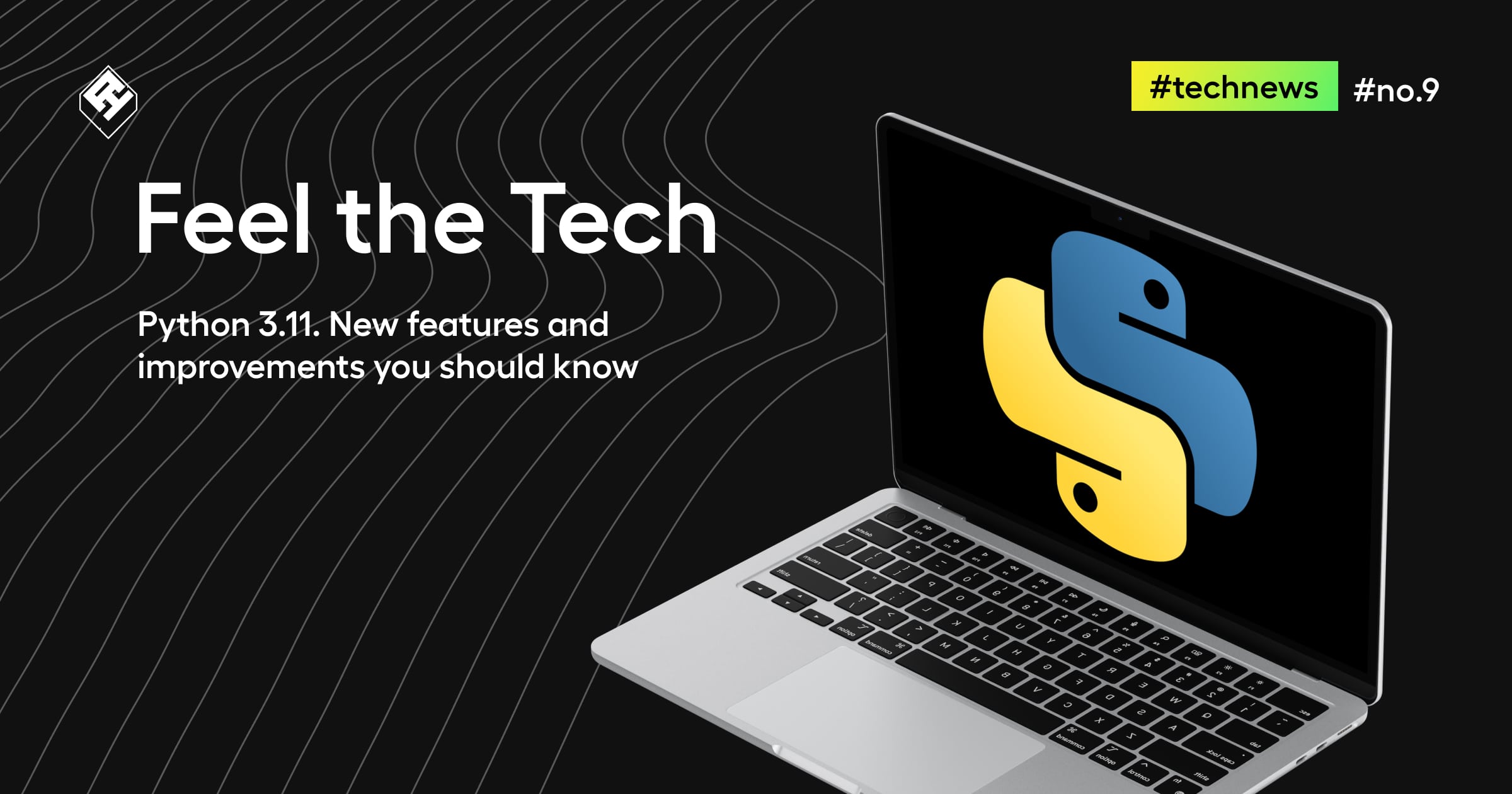 New features and improvements of Python 3.11 | Apptension